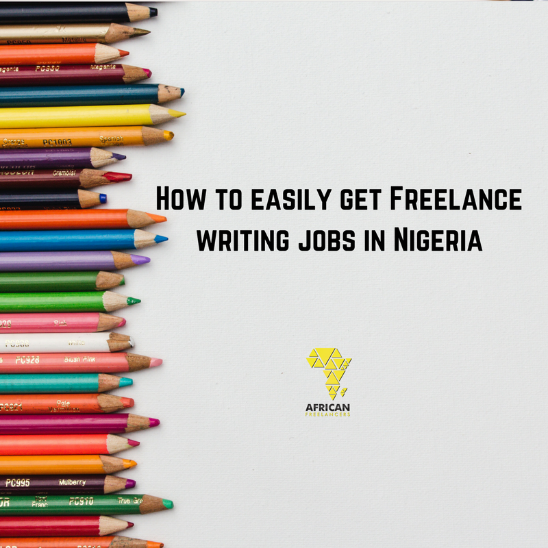 How to easily get Freelance writing jobs in Nigeria