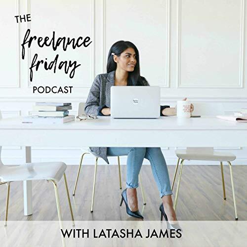 Podcasts for African Freelancers - Freelance Friday Podcast with Latasha James